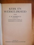 Wieringa E.H. - Kerk en Werkelijkheid plm. 1945 ( n.a.v. tekst voorwoord)