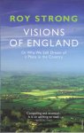 Strong, Roy - Visions of England / Or Why We Still Dream of a Place in the Country