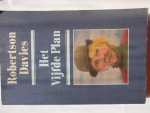 Davies, Robertson - Het vijfde plan Davies, Robertson - Het vijfde plan