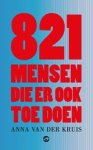 Anna van der Kruis - 821 mensen die er ook toe doen Anna van der Kruis - 821 mensen die er ook toe doen