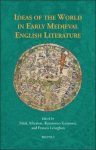 Mark Atherton, Kazutomo Karasawa, Francis Leneghan (eds) - Ideas of the World in Early Medieval English Literature