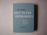 Geertjes, Albert - Peter de Kan, grafisch ontwerp - - Geertjes woordenboek. "dit is een catalogus"