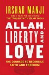 Manji, Irshad - Allah, Liberty And Love