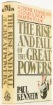 KENNEDY, P. - The rise and fall of the great powers. Economic change and military conflict from 1500 to 2000.