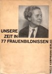 AN - Unsere Zeit in 77 Frauenbildnissen