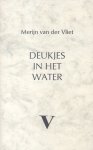 Vliet, Merijn van der - Deukjes in het water (Gedichten)
