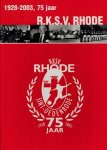 Ad van Esch e.a. - 75 jaar RKSV Rhode -1928-2003 Ad van Esch e.a. - 75 jaar RKSV Rhode -1928-2003