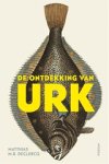 Matthias M.R. Declercq - De ontdekking van Urk