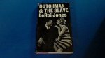 Jones, LeRoi - Dutchman and the slave Jones, LeRoi - Dutchman and the slave
