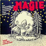 Eerenbeemt, Noud van den - Magie. Het stichtelijk en vermakelijk toverboek voor iedereen