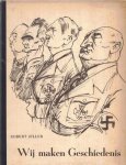 Ziller, Robert - Wij maken geschiedenis