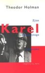 Theodor Holman, Karel van Het Reve - Karel zjizn njenoezjnogo tsjelovjeka