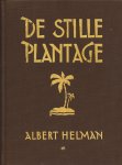Albert Helman - De Stille Plantage