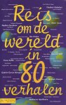  - Reis om de wereld in 80 verhalen