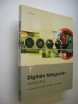 Daly, Tim / Tjassing,R. vert. - Digitale fotografie: handleiding, Een gids voor het maken van digitale afbeeldingen Daly, Tim / Tjassing,R. vert. - Digitale fotografie: handleiding, Een gids voor het maken van digitale afbeeldingen