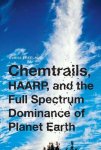 Elana M. Freeland - Chemtrails, HAARP, and the Full Spectrum Dominance of Planet Earth