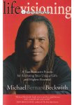 Michael Bernard Beckwith - Life Visioning Michael Bernard Beckwith - Life Visioning