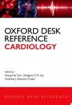 Hung-Fat Tse, Gregory Y. Lip, Andrew J. Stewart Coats - Oxford Desk Reference: Cardiology