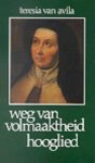 Teresa van Avila, Carlos Noyen - Weg van volmaaktheid ; hooglied
