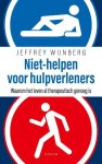 Jeffrey Wijnberg - Niet-helpen voor hulpverleners