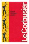 Jordan, Robert Fumeaux - Le Corbusier