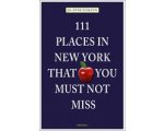 Jo-Anne Elikann - 111 Places In New York That You Must Not Jo-Anne Elikann - 111 Places In New York That You Must Not