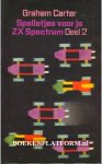 Carter, Graham - Spelletjes voor je ZX Spectrum 2