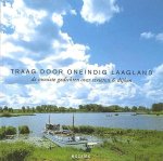 Berg , Rien van den . & Liesbeth Goedbloed . [ ISBN 9789023990956 ] 2819 - Traag door Oneindig Laagland . ( De mooiste gedichten over rivieren & dijken . ) De auteur van het bekendste Nederlandse gedicht denkt aan Holland en ziet een rivier. Als 'Denkend aan Holland' ons beroemdste gedicht is, wordt het toch zeker op de