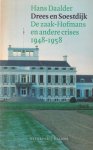 Daalder, Hans - Drees en Soestdijk. Over de zaak-Hofmans en andere crises 1948-1958.