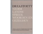 F. Stoett - NEDERLANDSE SPREEKWOORDEN EN GEZEGDEN