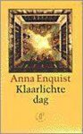 Anna Enquist - Klaarlichte dag