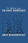 Erik Bindervoet 62085 - De droom van eb inkt diervoer