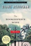 Diane Ackerman - The Zookeeper's Wife A War Story
