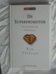 Vogelaar, Rijn - De Superpromoter. Over de kracht van enthousiasme.
