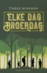 Tineke Honingh - Elke dag broerdag