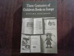 Hürlimann Bettina / translated Brian W. Alderson - Three Centuries of Children's Books in Europe