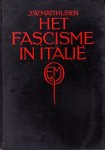 Matthijsen, J.W. - Het fascisme in Italië.