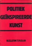Nuis, Aad e.a. - Bzzlletin 77 Politiek geïnspireerde kunst in Nederland na 1945