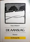 Harry Mulisch - De aanslag - Harry Mulisch