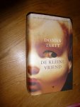 Tart, Donna - De kleine vriend