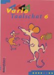  - Varia Taalschat 6