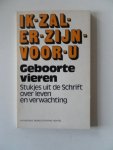  - Ik zal er zijn voor U (4) Geboorte vieren Stukjes uit de schrift over leven en verwachting