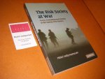 Mikkel Vedby Rasmussen - The Risk Society at War. Terror, Technology and Strategy in the Twenty-First Century