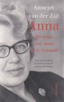 Zijl, Annejet van der - Anna. Het leven van Annie M.G. Schmidt.