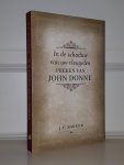 Bakker, J.T. - In de schaduw van uw vleugelen. Preken van John Donne