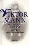 Mann, Viktor - We waren met ons vijven, Portret van de familie Mann Mann, Viktor - We waren met ons vijven, Portret van de familie Mann