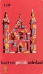 Leih, Drs. H.G. - Kaart van politiek Nederland Leih, Drs. H.G. - Kaart van politiek Nederland