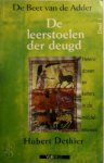 Hubert Dethier - De Beet Van de Adder / Deel 1 - De leerstoelen der jeugd Hetrodoxen en ketters in de middeleeuwen