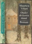 Hart, Maarten 't .. Omslagillustraties Henri le Sidaner - Onder de koren maat