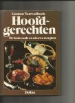Vanwalbeek, Gaston - Hoofdgerechten; de beste oude en nieuwe recepten